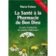 Livre: La Santé à la Pharmacie du Bon Dieu - Maria Treben